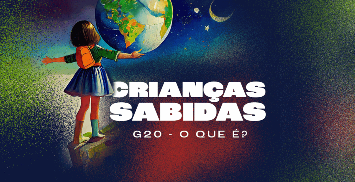 O que é o G20? É tema da nova temporada do podcast Crianças Sabidas
